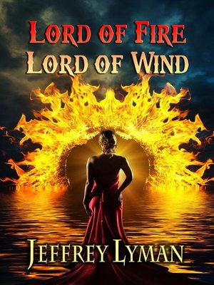 cover image of Lord of Fire, Lord of Wind